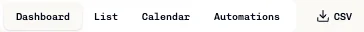 Project Dashboard, List, Calendar, Automations and CSV controls