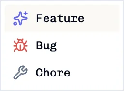 Task type menu with Feature, Bug, and Chore